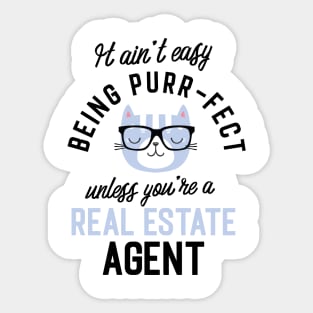 Real Estate Agent Cat Gifts for Cat Lovers - It ain't easy being Purr Fect Sticker